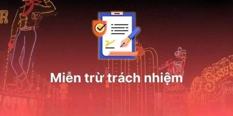 Khái niệm cơ bản về chính sách miễn trách nhiệm tại 8XBET